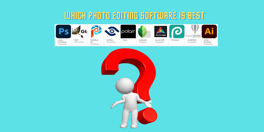 Which Photo Editing Software Is best